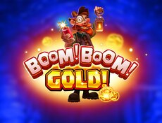 Boom! Boom! Gold!